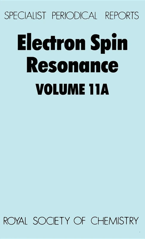 Electron Spin Resonance: Volume 11A: 12 (Specialist Periodical Reports - Electron Spin Resonance)