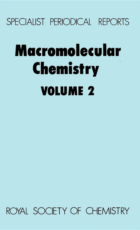 Macromolecular Chemistry Volume 2 (Specialist Periodical Reports - Macromolecular Chemistry)