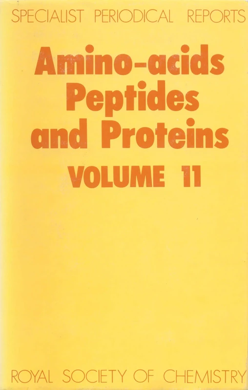 Amino Acids, Peptides, and Proteins, Vol. 11: Volume 11