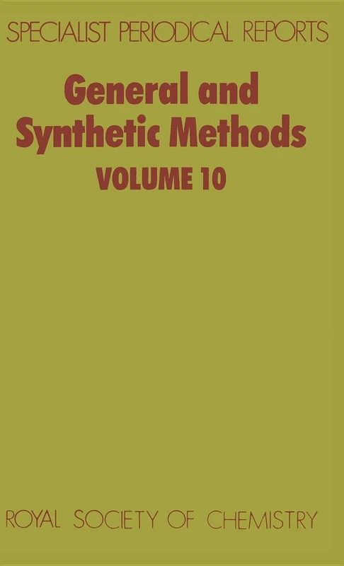 General and Synthetic Methods: Volume 10 (Specialist Periodical Reports - General and Synthetic Methods)