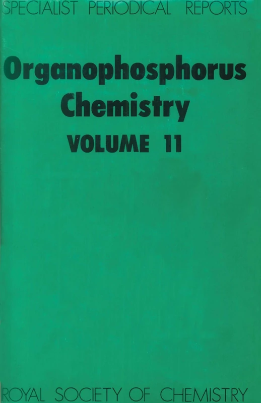 Organophosphorus Chemistry: Volume 11 (Specialist Periodical Reports - Organophosphorus Chemistry)