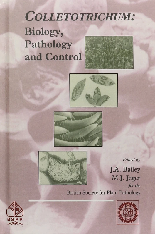 Colletotrichum: Biology, Pathology and Control (Cabi)