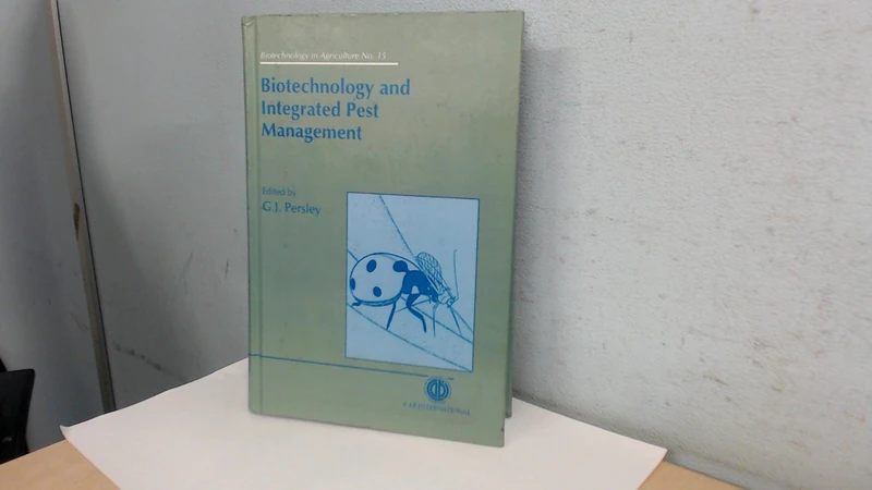 Biotechnology and Integrated Pest Management (Biotechnology in Agriculture): 15