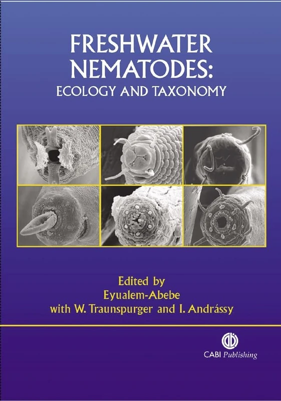 Freshwater Nematodes: Ecology and Taxonomy (Cabi Publishing)