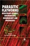 Parasitic Flatworms: Molecular Biology, Biochemistry, Immunology and Physiology (Cabi Publishing)