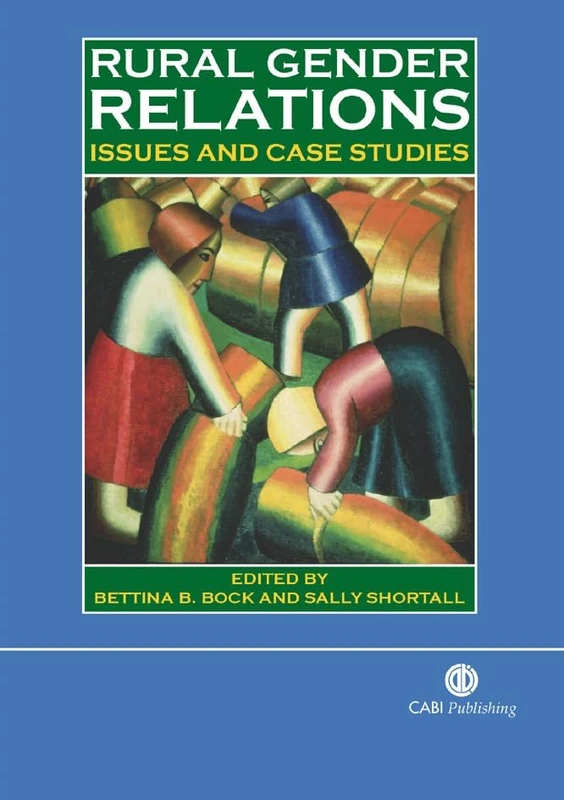 Rural Gender Relations: Issues and Case Studies (Cabi Publishing)