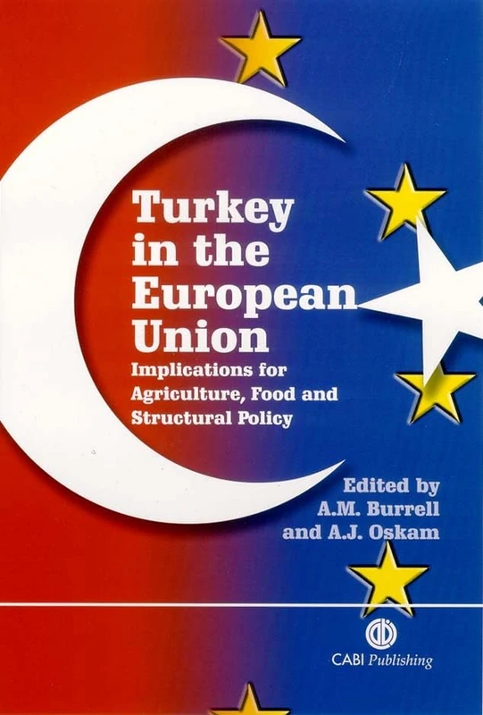 Turkey in the European Union: Implications for Agriculture, Food and Structural Policy (Cabi Publishing) - Image 1