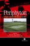 Periphyton: Ecology, Exploitation and Management (Cabi Publishing)