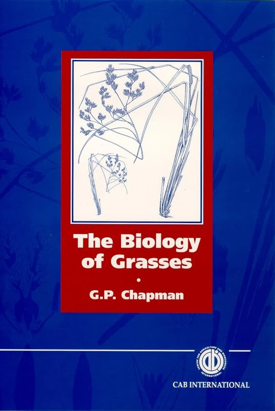 The Biology of Grasses (Cabi)