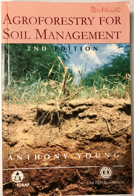 Agroforestry for Soil Management (Second Edition)
