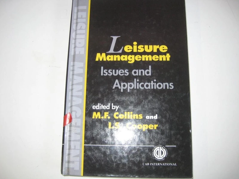 Leisure Management: Issues and Applications (Cabi Publishing)
