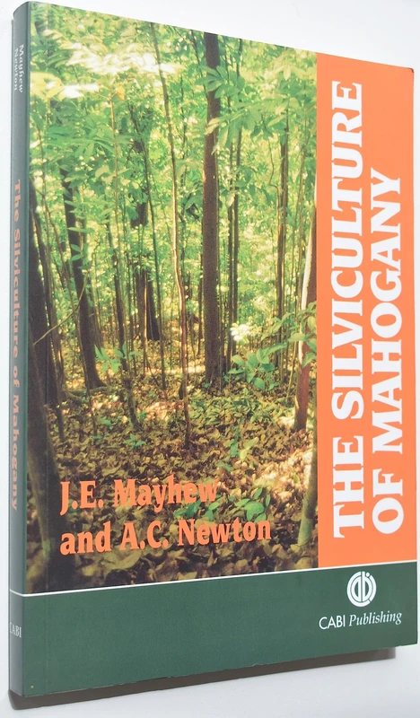 The Silviculture of Mahogany