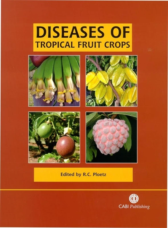 Diseases of Tropical Fruit Crops (Cabi Publishing)
