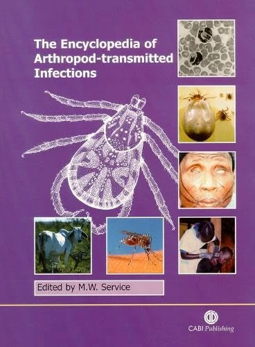 The Encyclopedia of Arthropod-transmitted Infections: Of Man and Domesticated Animals