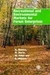 Recreational and Environmental Markets for Forest Enterprises: A New Approach Towards Marketability of Public Goods