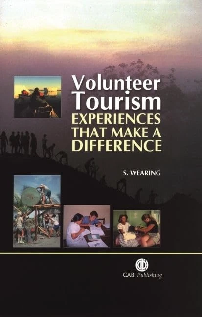 Volunteer Tourism: Experiences That Make a Difference (Cabi Publishing)
