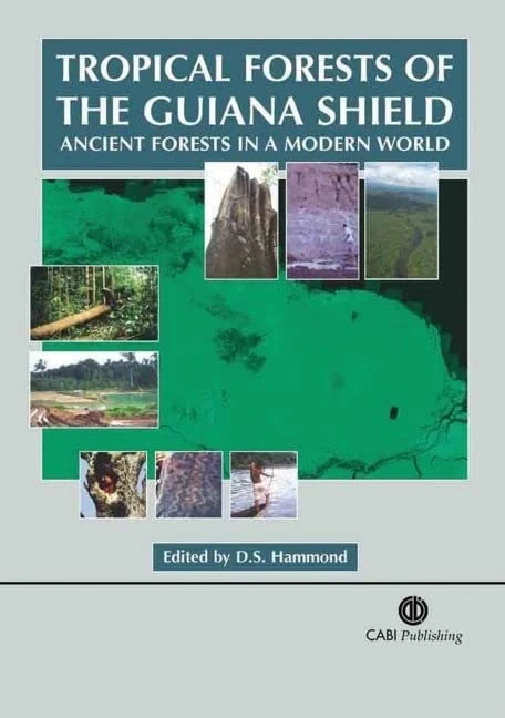 Tropical Rainforests of the Guiana Shield: Ancient Forests in a Modern World - Image 1