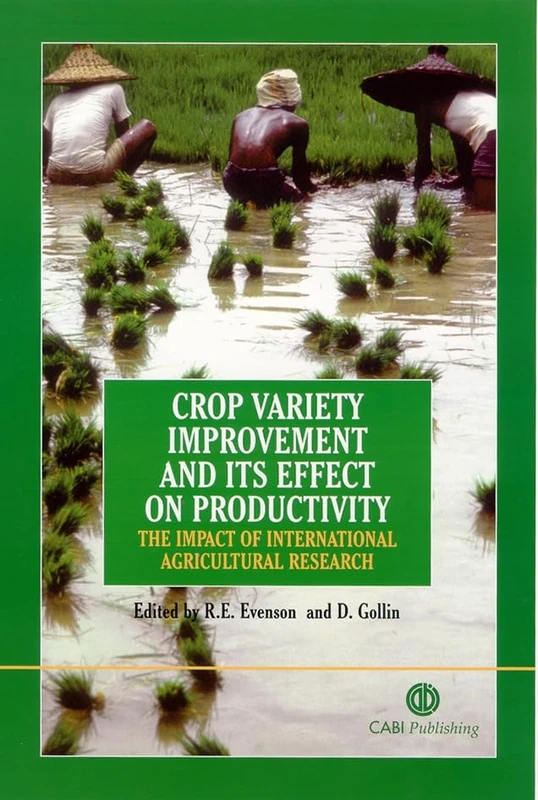 Crop Variety Improvement and Its Effect on Productivity: The Impact of International Agricultural Research (Cabi)