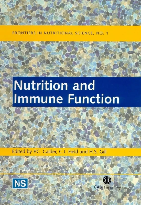 Nutrition and Immune Function (Frontiers in Nutritional Science): 1