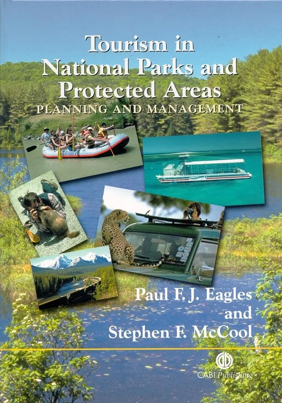 Tourism in National Parks and Protected Areas: Planning and Management (Cabi)