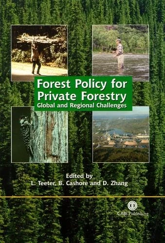 Forest Policy for Private Forestry: Global and Regional Challenges (Cabi Publishing)
