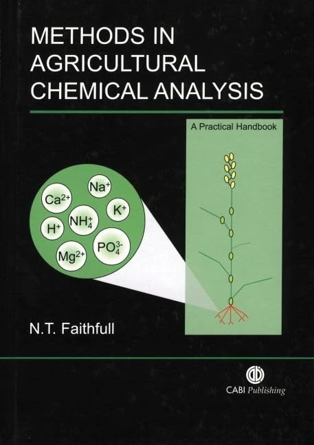 Methods in Agricultural Chemical Analysis: A Practical Handbook