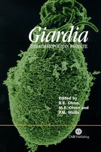Giardia: The Cosmopolitan Parasite (Cabi)