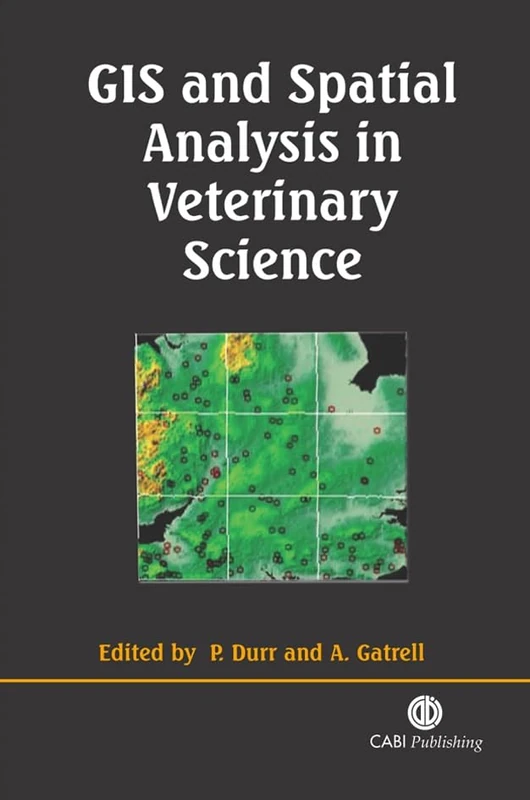 GIS and Spatial Analysis in Veterinary Science (Cabi Publishing) - Image 1