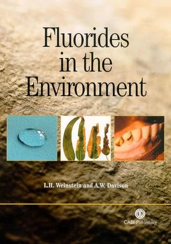 Fluorides in the Environment: Effects on Plants and Animals (Cabi Publishing)