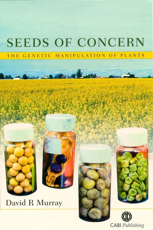 Seeds of Concern: The Genetic Manipulation of Plants