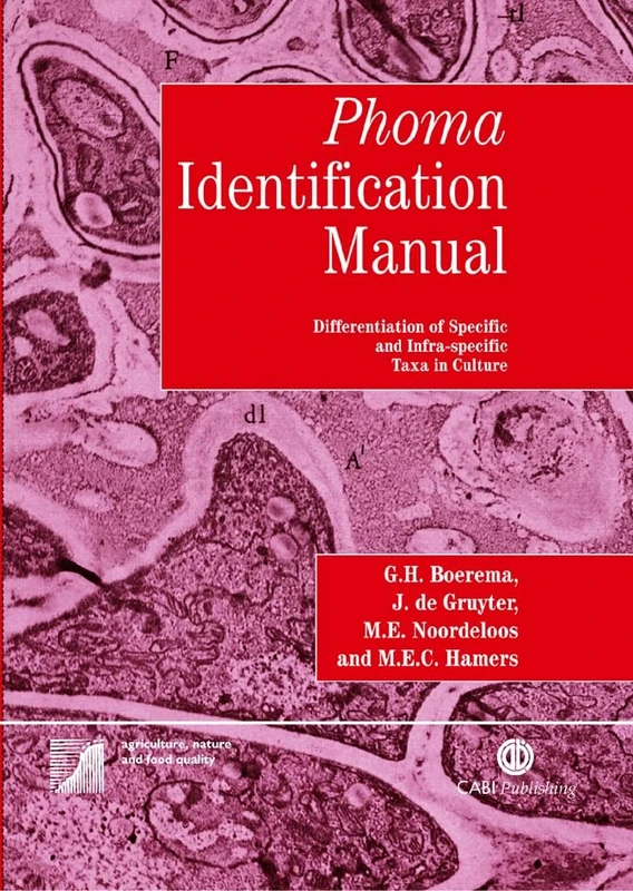 Phoma Identification Manual (Cabi Publishing): Differentiation of Specific and Infra-specific Taxa in Culture - Image 1