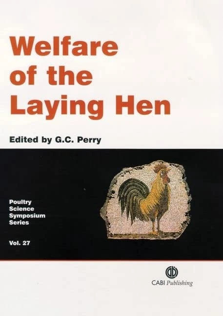 Welfare of the Laying Hen (Poultry Science Symposium, No. 27.) (Poultry Science Symposium Series)