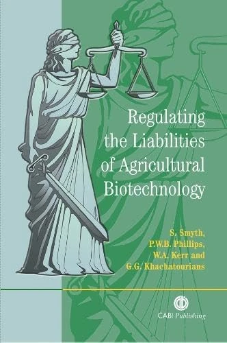 Regulating the Liabilities of Agricultural Biotechnology (Cabi)