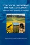 Ecological Engineering for Pest Management: Advances in Habitat Manipulation for Arthropods