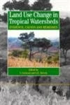 Land Use Changes in Tropical Watersheds: Evidence, Causes and Remedies (Cabi Publishing)