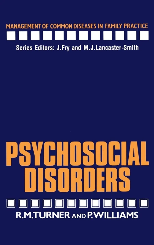 Psychosocial Disorders (Management of Common Diseases in Family Practice)