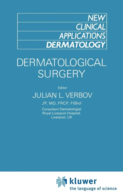 Dermatological Surgery: 1 (New Clinical Applications: Dermatology, 1)