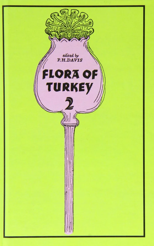 The Flora of Turkey and the East Aegean Islands: v. 2
