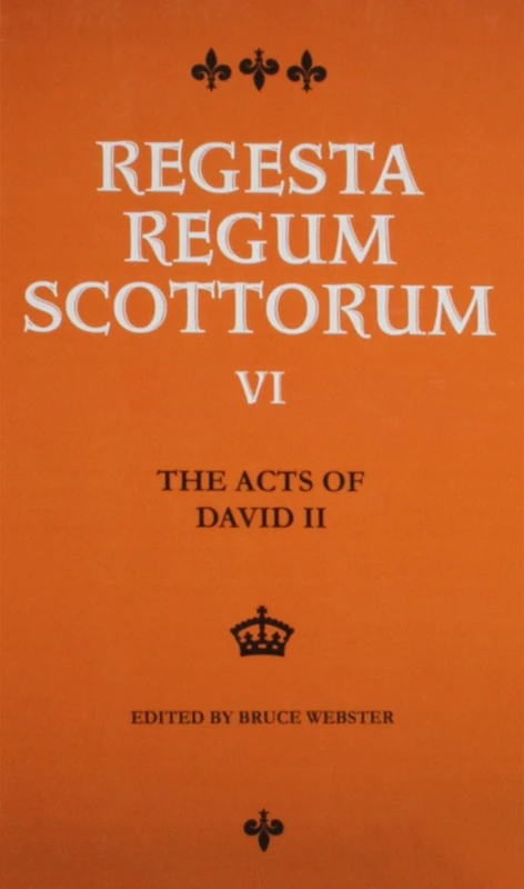 The Acts of David II (1329-1371): King of Scots 1329-1371: Vol 6 (Regesta Regum Scottorum) - Image 1
