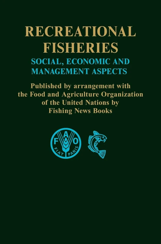 Recreational Fisheries: Social, Economic and Management Aspects (Fishing News Books)