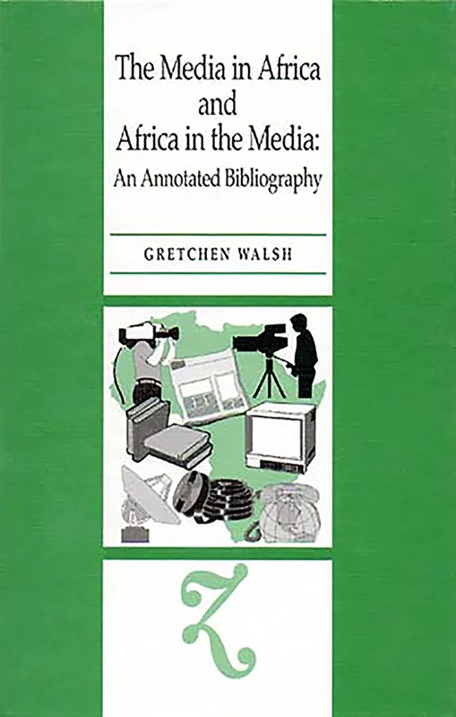 The Media in Africa and Africa in the Media: An Annotated Bibliography - Image 1
