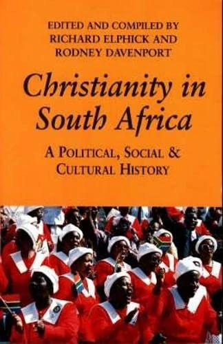 Christianity in South Africa: A Political, Social and Cultural History