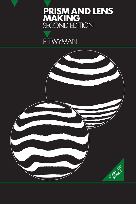 Prism and Lens Making, Second Edition: A Textbook for Optical Glassworkers (Series in Optics and Optoelectronics) - Image 1