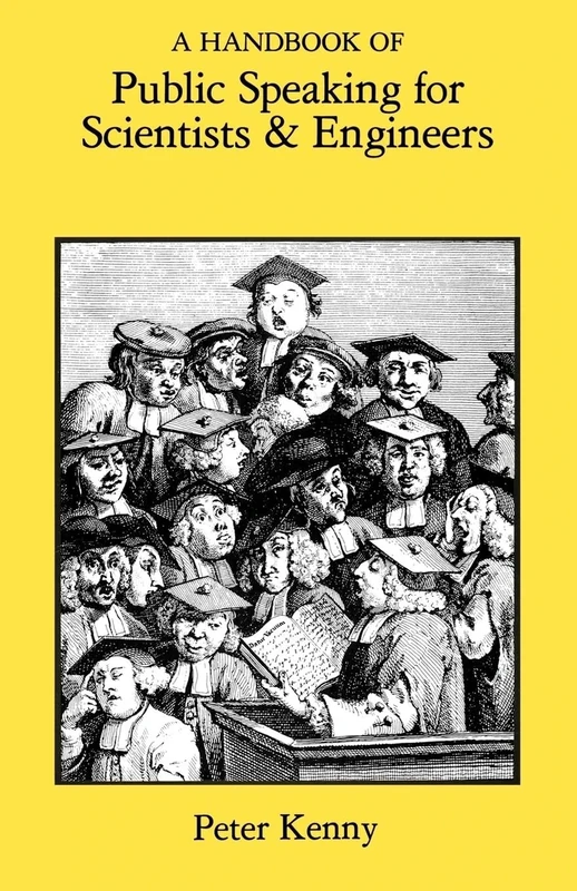 A Handbook of Public Speaking for Scientists & Engineers