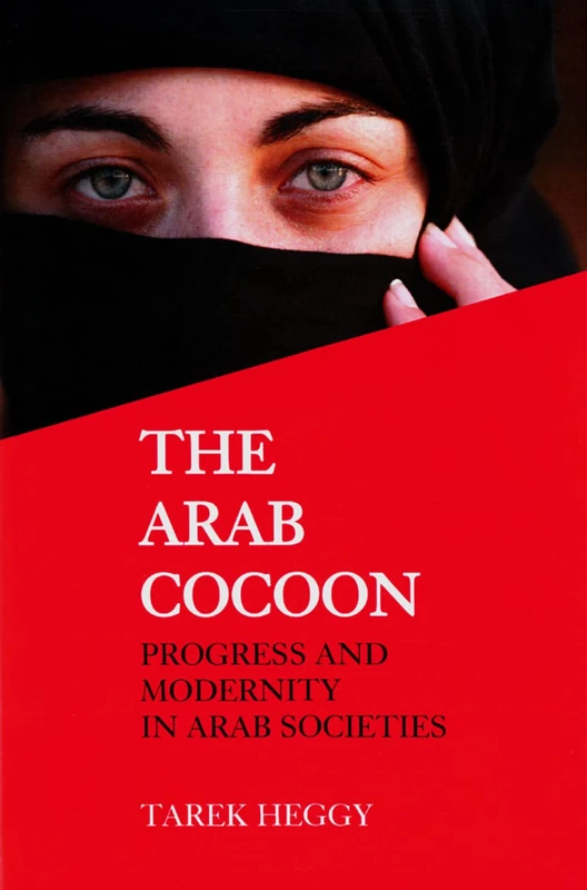 The Arab Cocoon: Progress and Modernity in Arab Societies - Image 1