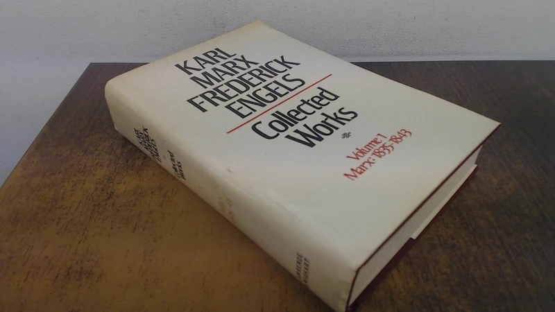 Collected Works of Karl Marx and Frederick Engels. Volume 1 Marx: 1835-1843