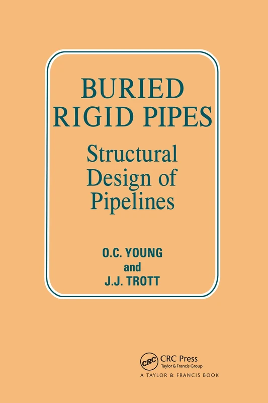 Buried Rigid Pipes: Structural Design of Pipelines