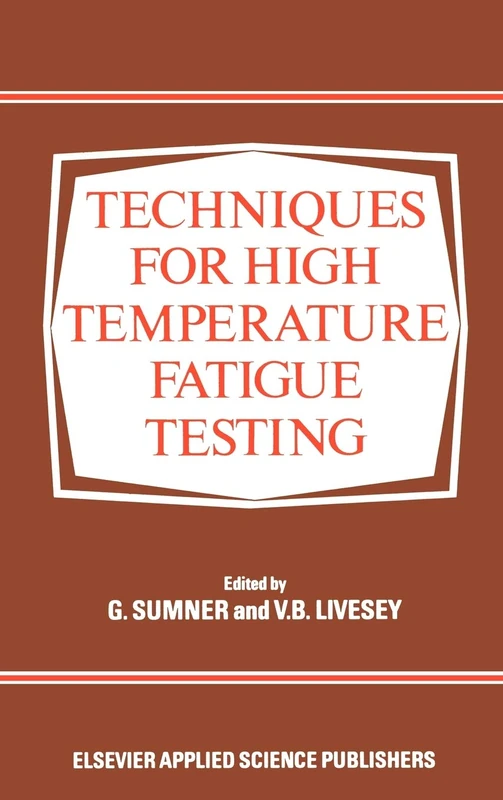 Springer - Techniques for High Temperature Fatigue Testing
