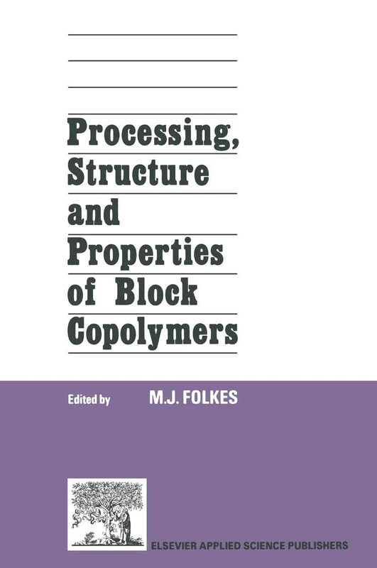 Processing, Structure and Properties of Block Copolymers - Image 1
