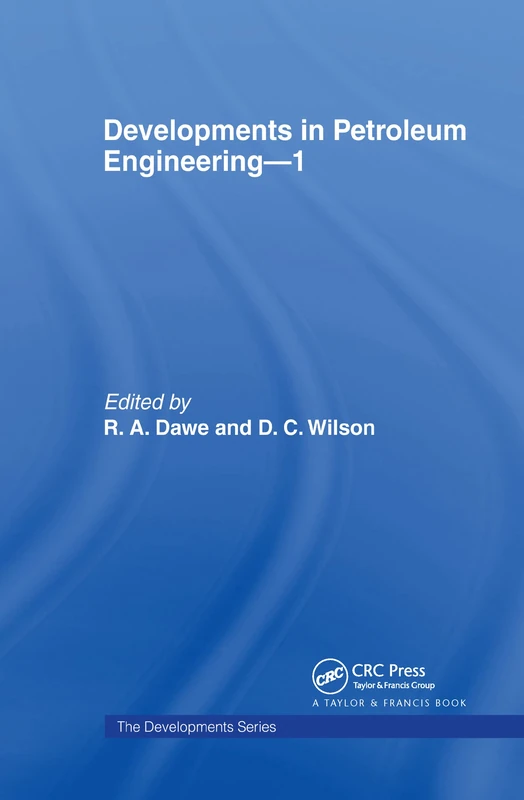 Developments in Petroleum Engineering 1 (DEVELOPMENTS SERIES)